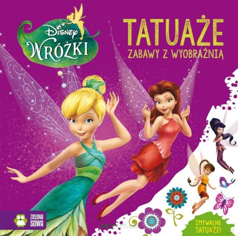 Wróżki. Tatuaże. Zabawy z wyobraźnią [KSIĄŻKA]