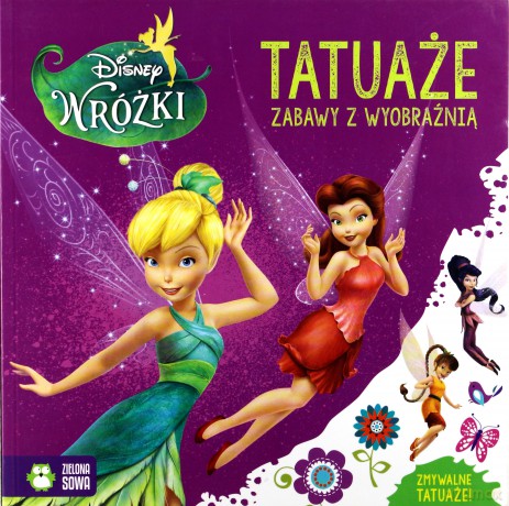 Wróżki. Tatuaże. Zabawy z wyobraźnią [KSIĄŻKA]