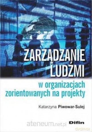 Zarządzanie ludźmi w organizacjach - Katarzyna Piwowar-Sulej [KSIĄŻKA]