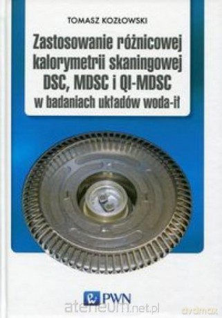Zastosowanie różnicowej kalorymetrii - Tomasz Kozłowski [KSIĄŻKA]