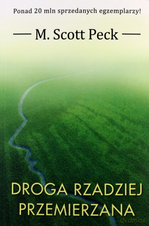 Droga rzadziej przemierzana - M. Scott Peck [KSIĄŻKA]