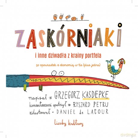 Zaskórniaki i inne dziwadła z krainy portfela - Grzegorz Kasdepke [KSIĄŻKA]