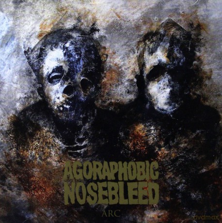 Agoraphobic Nosebleed: Arc [CD]