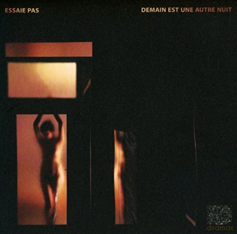 Essaie Pas: Demain Est Un Autre Nuit [Winyl]