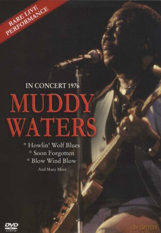 Muddy Waters: In Concert 1976 [DVD]