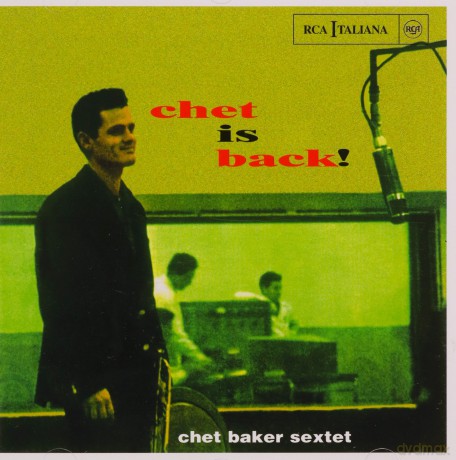 Chet Baker: Chet Is Back! [CD]