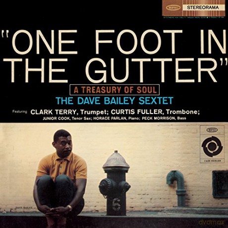 Dave Bailey: One Foot In The Gutter [CD]