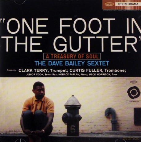 Dave Bailey: One Foot In The Gutter [CD]
