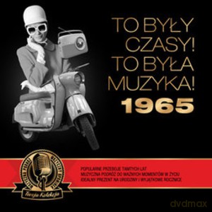 To były czasy! To była muzyka! 1965 [CD]