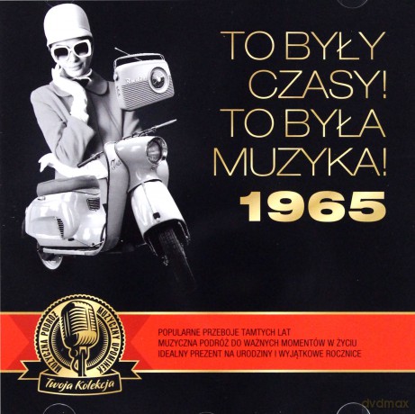 To były czasy! To była muzyka! 1965 [CD]