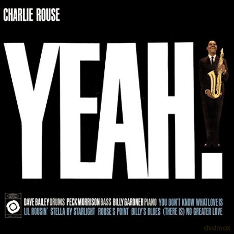Charlie Rouse: Yeah! [CD]