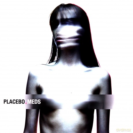 Placebo: Meds [Winyl]