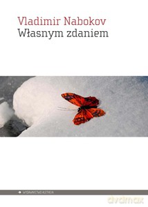 Własnym zdaniem - Vladimir Nabokov [KSIĄŻKA]