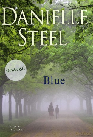 Blue - Danielle Steel [KSIĄŻKA]