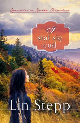 I stał się cud - Lin Stepp [KSIĄŻKA]
