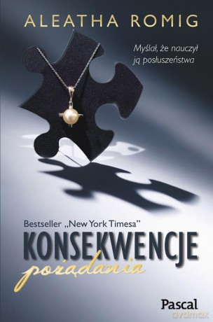 Konsekwencje pożądania - Aleatha Romig [KSIĄŻKA]