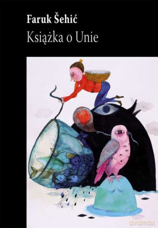 Książka o unie - Faruk Sehić [KSIĄŻKA]