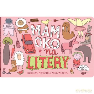 Mam oko na litery - Aleksandra Mizielińska, Daniel Mizieliński (twarda) [KSIĄŻKA]