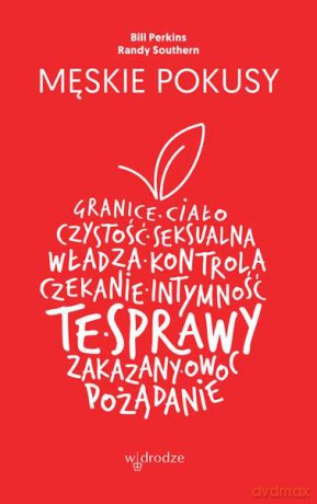 Męskie pokusy - Bill Perkins [KSIĄŻKA]