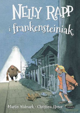 Nelly Rapp i Frankensteiniak - Martin Widmark (twarda) [KSIĄŻKA]