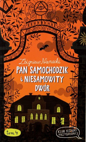 Pan Samochodzik i Niesamowity dwór (Tom 4) - Zbigniew Nienacki [KSIĄŻKA]