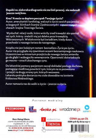 Śmierć nie istnieje. Spotkania kardiologa z niewytłumaczalnym i dowody na życie po życiu - Chauncey Crandall [KSIĄŻKA]