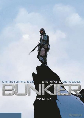 Zakazane granice. Bunkier (Tom 1) - Stephane Betbeder [KOMIKS]