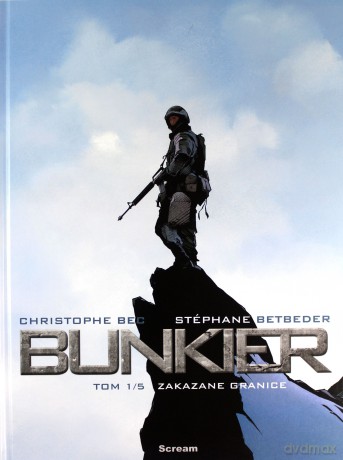 Zakazane granice. Bunkier (Tom 1) - Stephane Betbeder [KOMIKS]