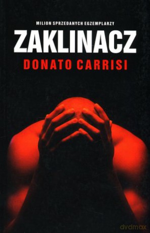 Zaklinacz - Donato Carrisi [KSIĄŻKA]