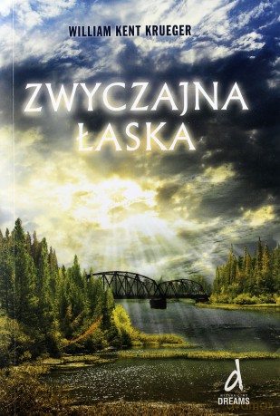 Zwyczajna łaska - William Kent Krueger [KSIĄŻKA]