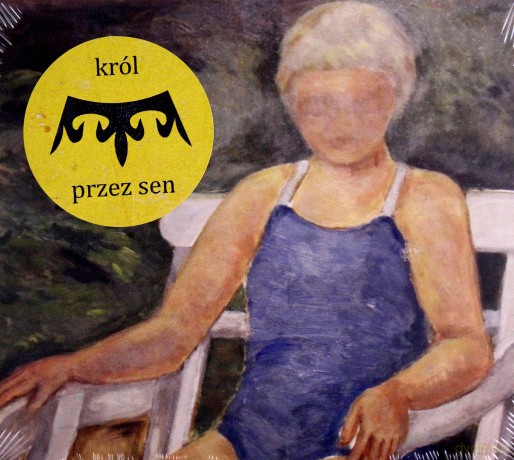 Król: Przez Sen [CD]