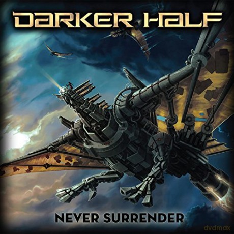 Darker Half: Never Surrender [CD]