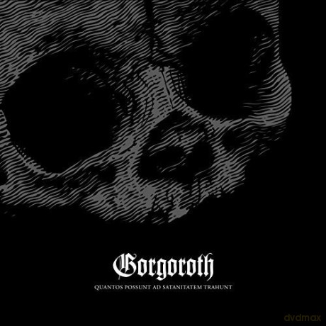 Gorgoroth: Quantos Possunt Ad Satanitatem Trahunt [Winyl]