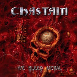 Chastain: We Bleed Metal [Winyl]
