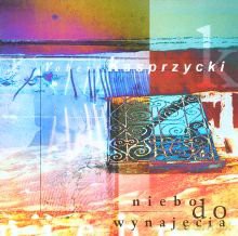 Robert Kasprzycki: Niebo Do Wynajęcia [CD]