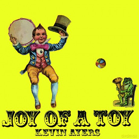 Kevin Ayers: Joy Of A Toy [Winyl]