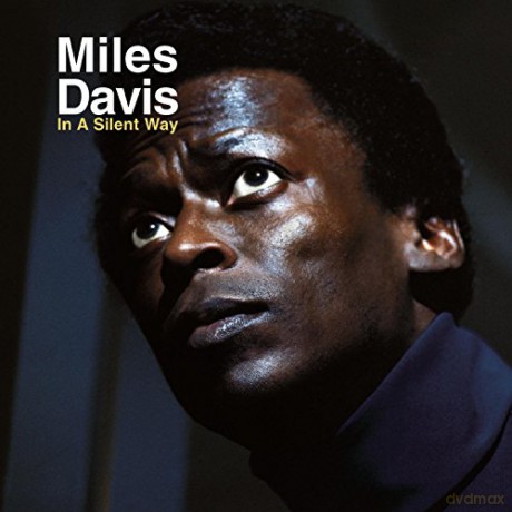 Miles Davis: In A Silent Way (Remastered) [Winyl]