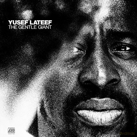 Yusef Lateef: Gentle Giant [Winyl]