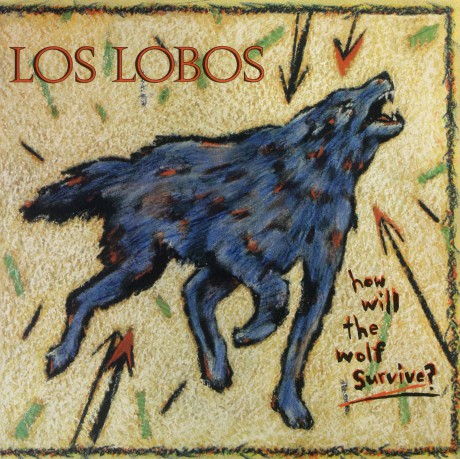 Los Lobos: How Will The Wolf Survive [Winyl]