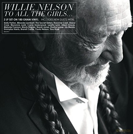 Willie Nelson: To All The Girls. [2xWinyl]