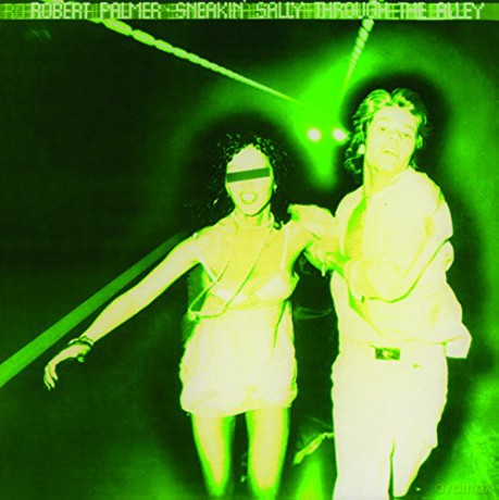 Robert Palmer: Sneakin' Sally Through [Winyl]