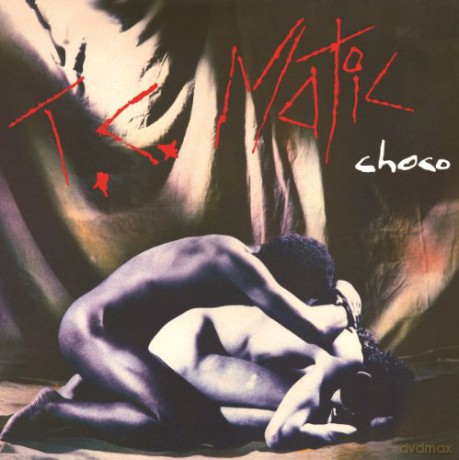 T.C. Matic: Choco [Winyl]