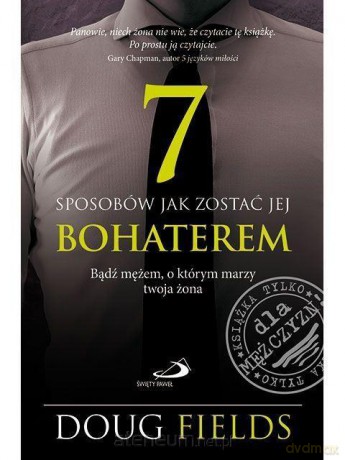 7 sposobów jak zostać jej bohaterem [KSIĄŻKA]