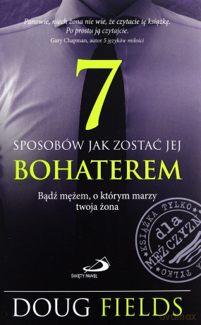 7 sposobów jak zostać jej bohaterem [KSIĄŻKA]