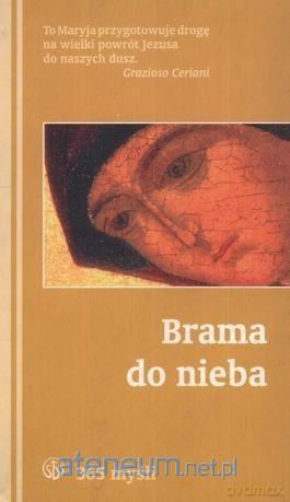 Brama do nieba. 365 myśli o Matce Bożej - Wilhelm Muhs [KSIĄŻKA]