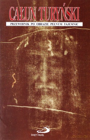 Całun Turyński - Lamberto Schiatti [KSIĄŻKA]