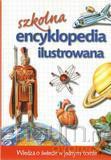 Encyklopedia ilustrowana szkolna [KSIĄŻKA]