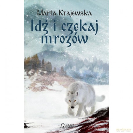 Idź i czekaj mrozów [KSIĄŻKA]