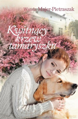 Kwitnący krzew tamaryszku (pocket) - Wanda Majer-Pietraszak [KSIĄŻKA]
