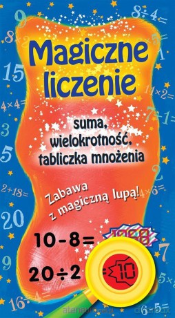 Magiczne liczenie. Suma, wielokrotność, tabliczka [KSIĄŻKA]